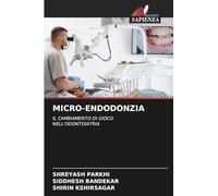 Micro-Endodonzia: IL CAMBIAMENTO DI GIOCO NELL'ODONTOIATRIA