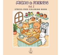 Micro & Friends Vol. 1: Bold and Easy Coloring Book: Simple and Cute Animal Designs with Thick Lines and Single-Sided Pages for Stress Relief and Relaxation (Tyly Art Collection: Micro & Friends)