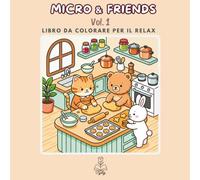 Micro & Friends Vol. 1: Libro da Colorare Tenero, semplice e Kawaii con Linee Spesse per Adulti e Ragazzi (Linee spesse - Bold & Easy) (Collezione di Tyly Art: Micro & Friends)