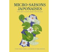 Micro-saisons japonaises: L'art de ralentir en suivant le calendrier traditionnel japonais