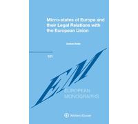 Micro-states of Europe and their Legal Relations with the European Union