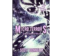 Micro Terrors: 10 Scary Stories for Kids (Volume #6) (Micro Terrors: Scary Stories for Kids)