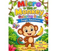 Micro the Monkey Coloring Book: Jungle Adventures