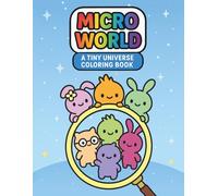 Micro World: A Tiny Universe Coloring Book