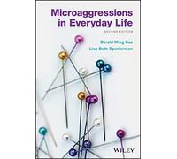 Microaggressions in Everyday Life