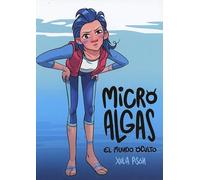 Microalgas. El Mundo Oculto