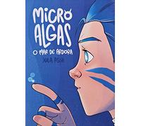 Microalgas. O mar de Ardora: 5 (Ciencia Aberta)