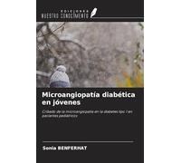 Microangiopatía diabética en jóvenes: Cribado de la microangiopatía en la diabetes tipo 1 en pacientes pediátricos