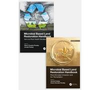 Microbial Based Land Restoration Handbook, Two Volume Set