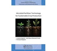 Microbial Fertilizer Technology for Sustainable Crop Production (Current Advances in Biodiversity, Conservation, and Environmental Sciences)