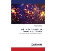 Microbial Frontiers in Periodontal Disease: MICROBIOLOGY OF PERIODONTAL DISEASE