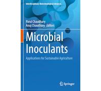 Microbial Inoculants: Applications for Sustainable Agriculture (Interdisciplinary Biotechnological Advances)