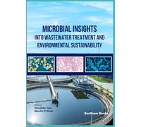 Microbial Insights into Wastewater Treatment and Environmental Sustainability
