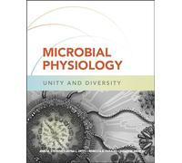 Microbial Physiology: Unity and Diversity (ASM Books)