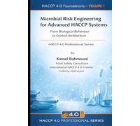 Microbial Risk Engineering for Advanced HACCP Systems: From Biological Behaviour to Control Architecture (HACCP 4.0 Professional Series)