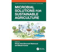 Microbial Solutions for Sustainable Agriculture (Climate Change Resilience through Biorefinery Technologies)