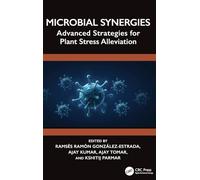 Microbial Synergies: Advanced Strategies for Plant Stress Alleviation