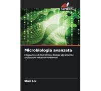 Microbiologia avanzata: Integrazione di Multi-Omica, Biologia dei Sistemi e Applicazioni Industriali-Ambientali