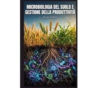 Microbiologia del Suolo e Gestione della Produttività