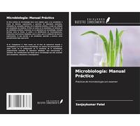 Microbiología: Manual Práctico: Prácticas de microbiología con examen