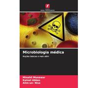 Microbiologia médica: Noções básicas e mais além