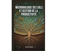Microbiologie des Sols et Gestion de la Productivité (Sciences agricoles et sécurité alimentaire)