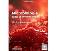 Microbiologie, santé et environnement: BTS Prothèse Dentaire (Pédagogie)