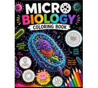 Microbiology Coloring Book: An Educational and Relaxing Study Aid for Medical Students, Nurses, Teens, and Science Lovers | Biology, Viruses, and Cells Designs