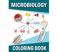 Microbiology Coloring Book: Educational microbiology coloring workbook presenting illustrations of bacteria viruses fungi and cells for classroom learning and student study
