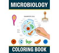 Microbiology Coloring Book: Microbiology coloring pages illustrating microorganisms bacteria viruses and laboratory scenes