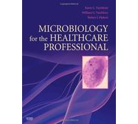 Microbiology for the Healthcare Professional, 1e 1st Edition by VanMeter PhD, Karin C., Hubert BS, Robert J, VanMeter PhD (d (2009) Paperback
