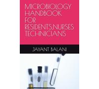 MICROBIOLOGY HANDBOOK FOR RESIDENTS,NURSES TECHNICIANS
