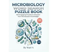 Microbiology Word Search Puzzle Book: 100 Puzzles on Bacteria, Viruses, Pathogens & Lab Terms, with Solutions - A Study Break for Science Students
