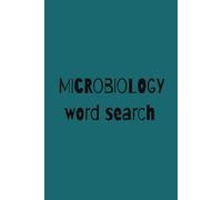 Microbiology word search puzzle book: Word Searches with Easy to Read Print about microbiological terms , microbiological words , and More | 6x9 ... Vacations, Holiday (medical word search book)