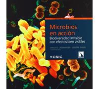 Microbios en acción: Biodiversidad invisible con efectos bien visibles: 17 (Colección Divulgación)
