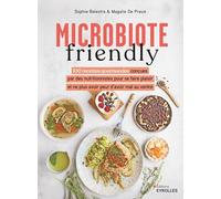 Microbiota amigable – 100 recetas para cuidar tu intestino, por nutricionistas – Groupe Eyrolles