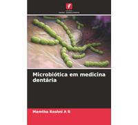Microbiótica em medicina dentária