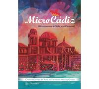 MicroCádiz: Microcuentos a Cádiz y su Carnaval (SIN COLECCION)
