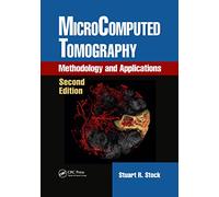 MicroComputed Tomography: Methodology and Applications, Second Edition