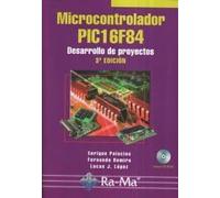 Microcontrolador PIC16F84. Desarrollo de proyectos. 3ª edición (INFORMATICA GENERAL)
