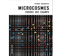 Microcosmes: Théorie des champs: 1