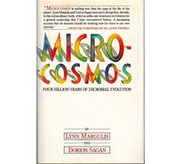Microcosmos: Four billion years of evolution from our microbial ancestors by Lynn Margulis (1986-01-01)