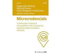 Microcredencials: Transformant l’educació i l’ocupabilitat amb ecosistemes d’aprenentatge innovadors i flexibles: 275 (Manuals)