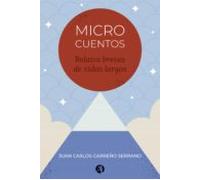 Microcuentos Relatos Breves De Vidas Largas (ebook)