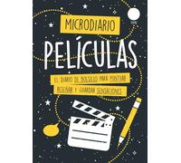 Microdiario de Películas: El Diario de Bolsillo para Puntuar, Reseñar y Guardar Sensaciones de tus Películas Vistas. ¡Tamaño de Viaje A6!