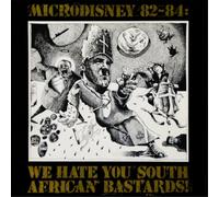 Microdisney - 82-84: We Hate You South African Bastards! [Vinilo]