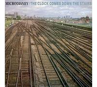 Microdisney - The Clock Comes Down The Stairs