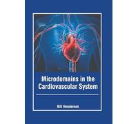 Microdomains in the Cardiovascular System