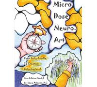 Microdose Neuro Art Book 2 (Microdose Neuro Art: Your Daily Doodle Co-Cretaive Coloring Book)