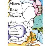 Microdose Neuro Art: Your Daily Doodle Co-creative Coloring Book